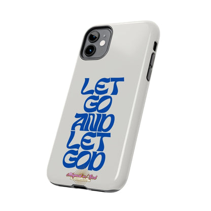 Let go & Let God - Phone Cases