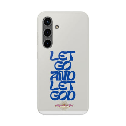 Let go & Let God - Phone Cases