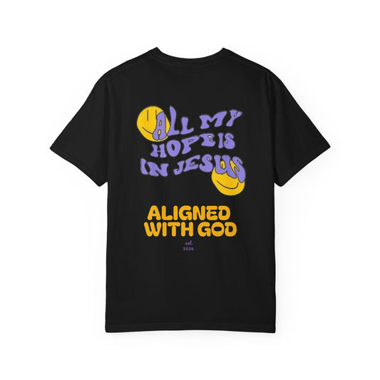 All my hope is in Jesus - Unisex T-Shirt