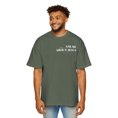 Ask me about Jesus - Oversized Tee