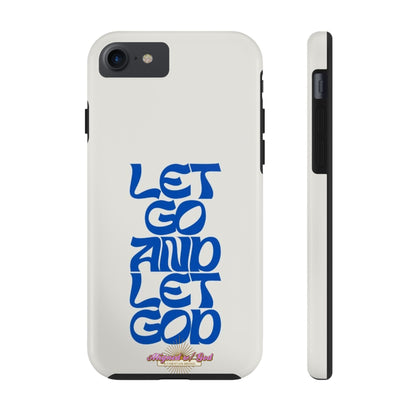 Let go & Let God - Phone Cases