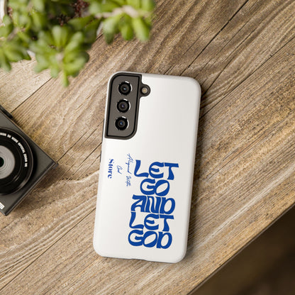 Let go & Let God - Universal Phone Case