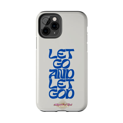 Let go & Let God - Phone Cases