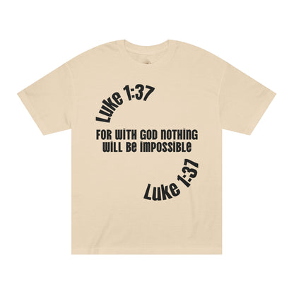 Faith Luke 1:37 Classic Tee - Style #2