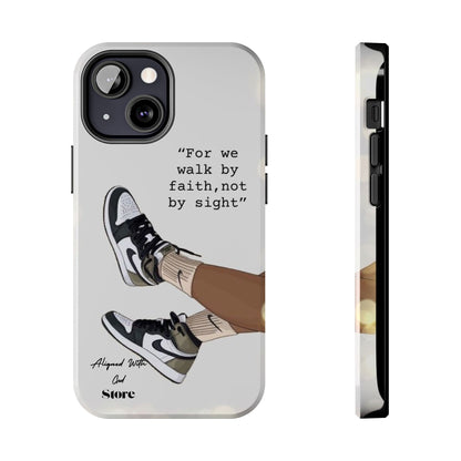 Walk by Faith - Universal Phone Case