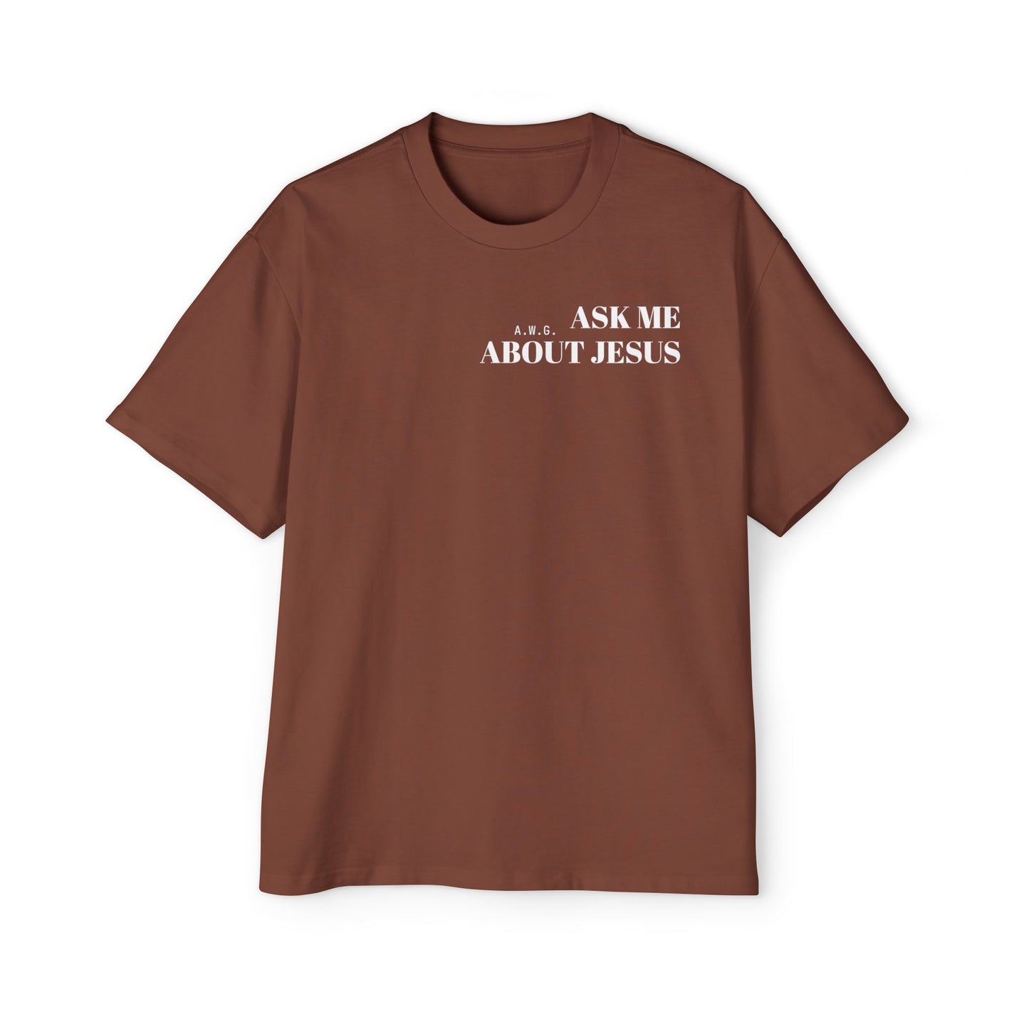 Ask me about Jesus - Oversized Tee