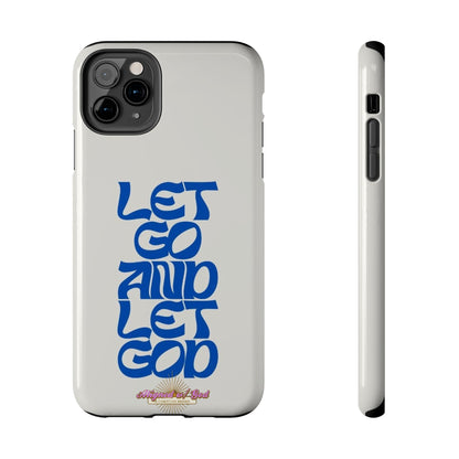 Let go & Let God - Phone Cases