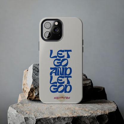 Let go & Let God - Phone Cases