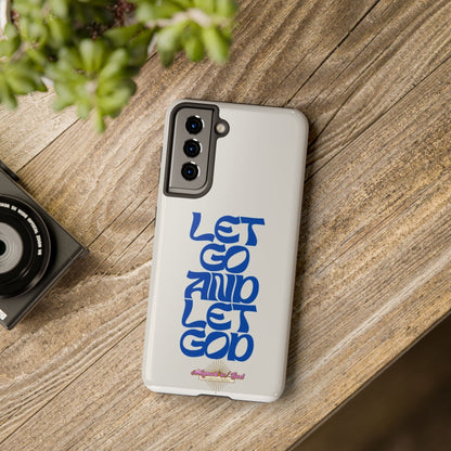 Let go & Let God - Phone Cases