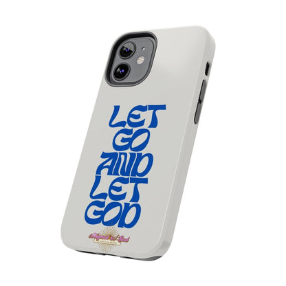 Let go & Let God - Phone Cases