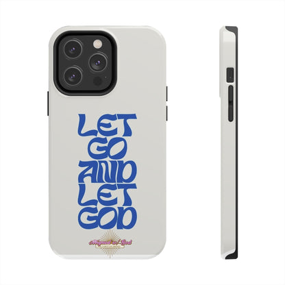Let go & Let God - Phone Cases