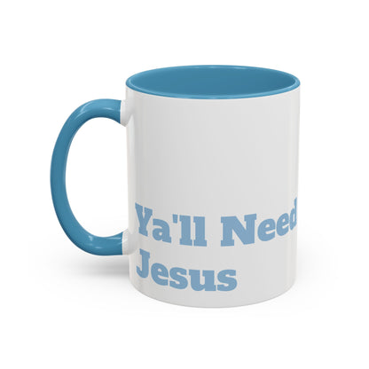 Ya'll Need Jesus - Blue