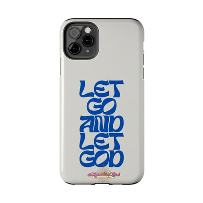 Let go & Let God - Phone Cases