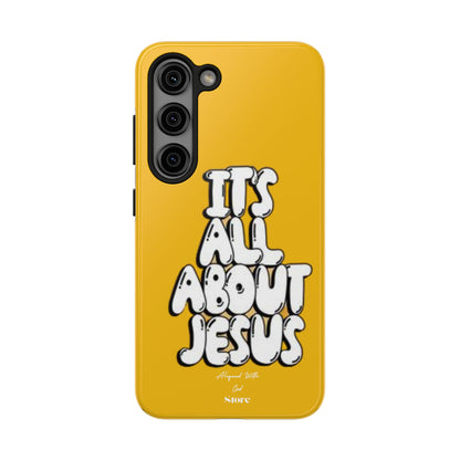 It's all about Jesus - Universal Phone Case